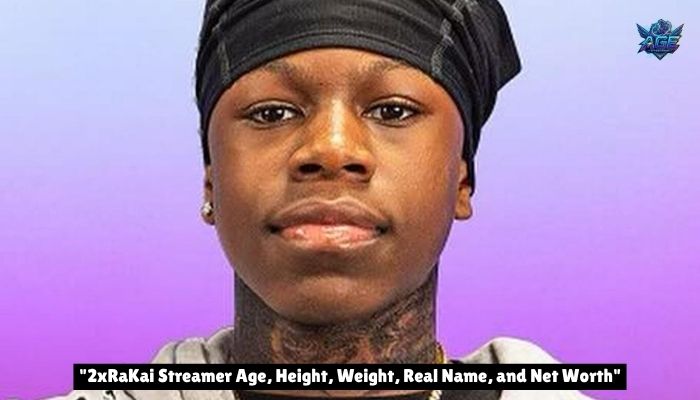 2xRaKai Streamer Age, Height, Weight, Real Name, and Net Worth