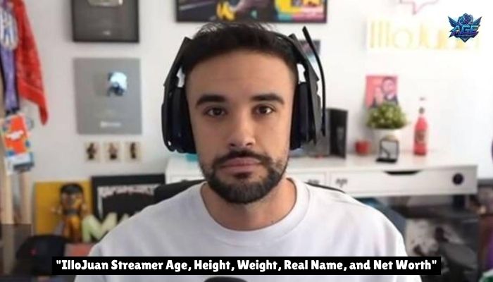 IlloJuan Streamer Age, Height, Weight, Real Name, and Net Worth