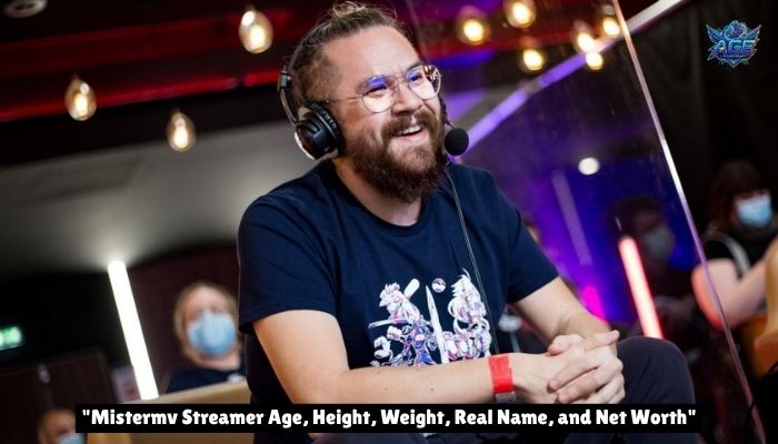 Mistermv Streamer Age, Height, Weight, Real Name, and Net Worth