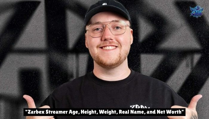 Zarbex Streamer Age, Height, Weight, Real Name, and Net Worth
